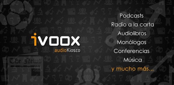 iVoox audiolibros, radios, podcast, programas, conferencias y documentales en audio
